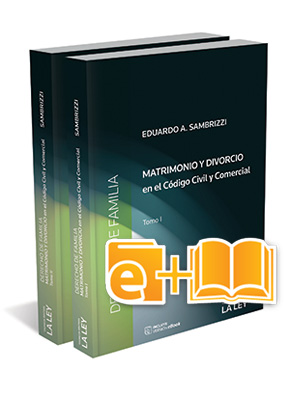 MATRIMONIO Y DIVORCIO EN EL CÓDIGO CIVIL Y COMERCIAL (EBOOK+PAPEL)